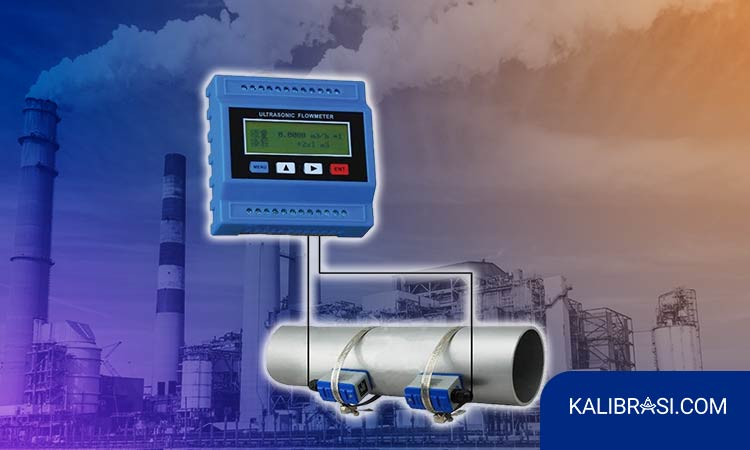 Seperti Apa Cara Kalibrasi Ultrasonic Flow Meter? Simak Disini!