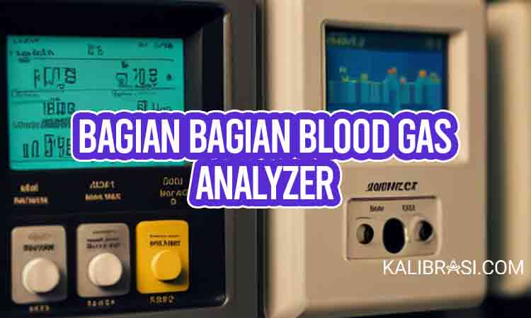bagian bagian blood gas analyzer