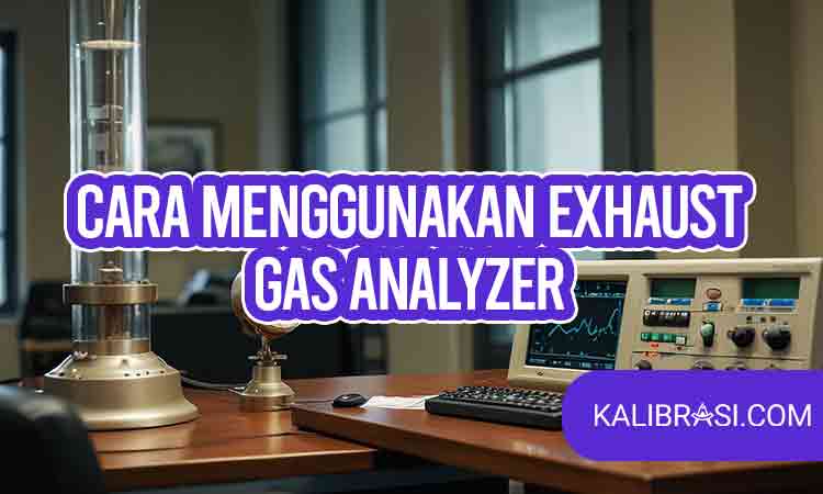 cara menggunakan exhaust gas analyzer
