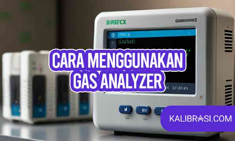 cara menggunakan gas analyzer
