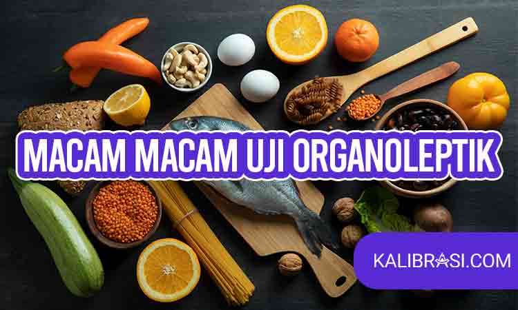 macam-macam Uji Organoleptik