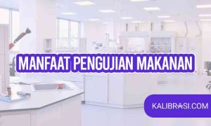 manfaat pengujian makanan