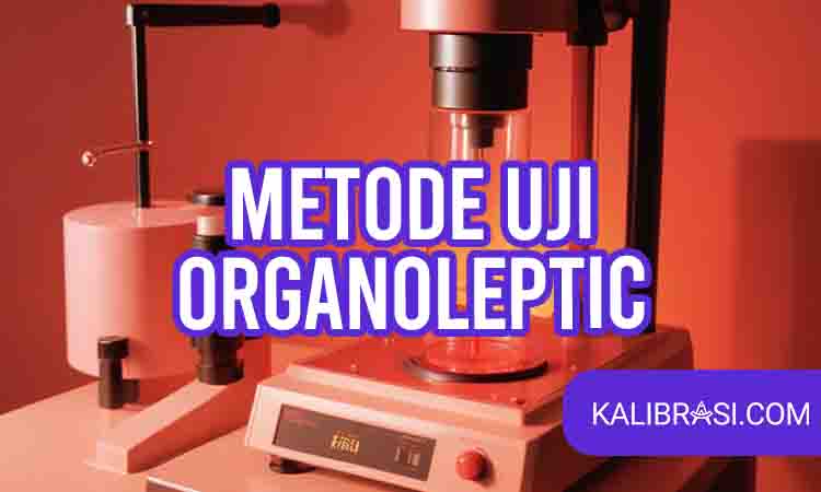 metode uji organoleptik