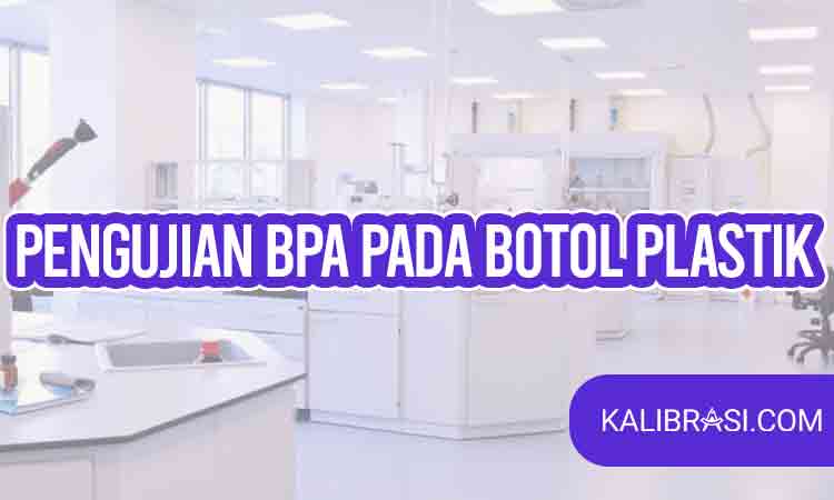 pengujian BPA pada botol plastik