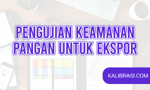 pengujian keamanan pangan untuk ekspor