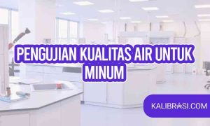 pengujian kualitas air untuk minum