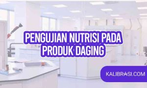 pengujian nutrisi pada produk daging