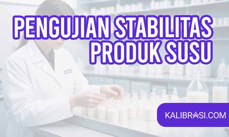 pengujian stabilitas produk susu