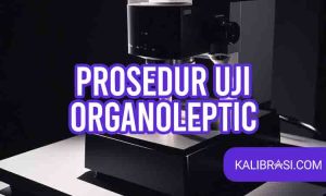 prosedur uji organoleptik