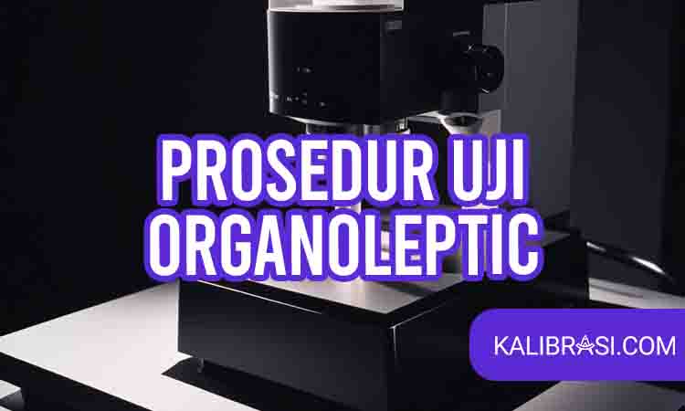 prosedur uji organoleptik