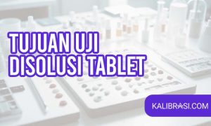 tujuan uji disolusi tablet