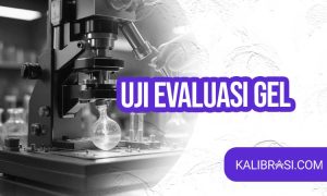 Uji Evaluasi Gel