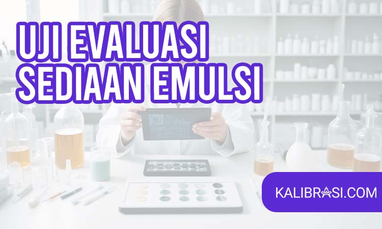 uji evaluasi sediaan emulsi