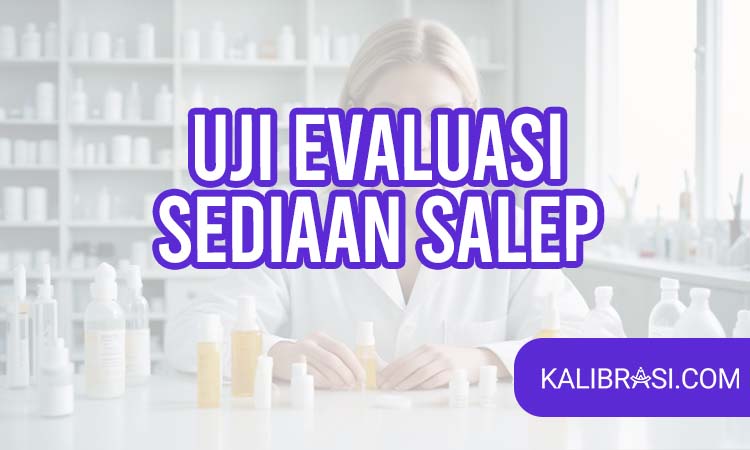 uji evaluasi sediaan salep