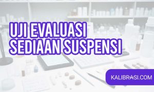 uji evaluasi sediaan suspensi,