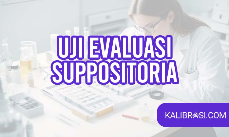 uji evaluasi suppositoria