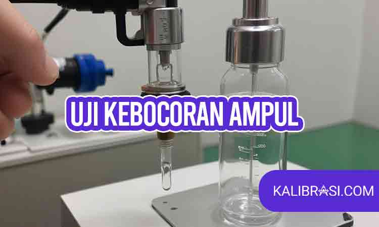 Uji Kebocoran Ampul