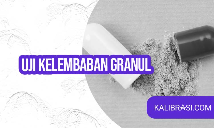 Uji kelembaban granul