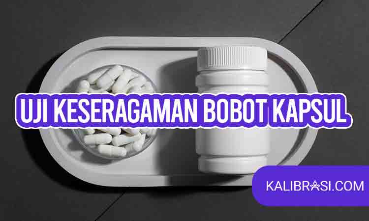 uji keseragaman bobot kapsul