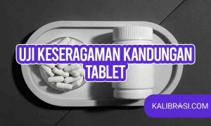 uji keseragaman kandungan tablet