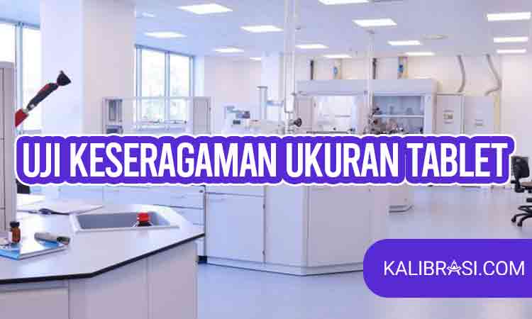 uji keseragaman ukuran tablet