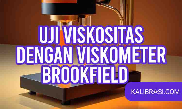 uji viskositas dengan viskometer brookfield