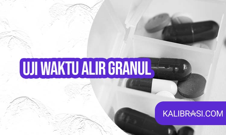 uji waktu alir granul