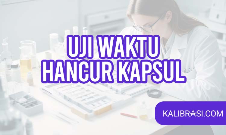 uji waktu hancur kapsul