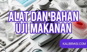 alat dan bahan uji makanan