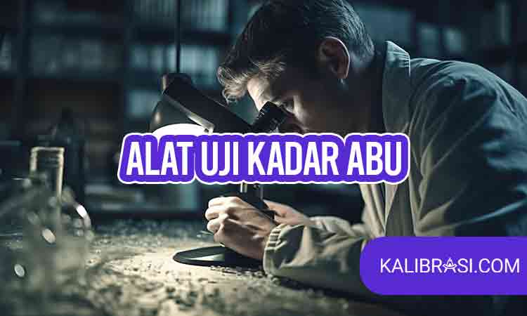 alat uji kadar abu