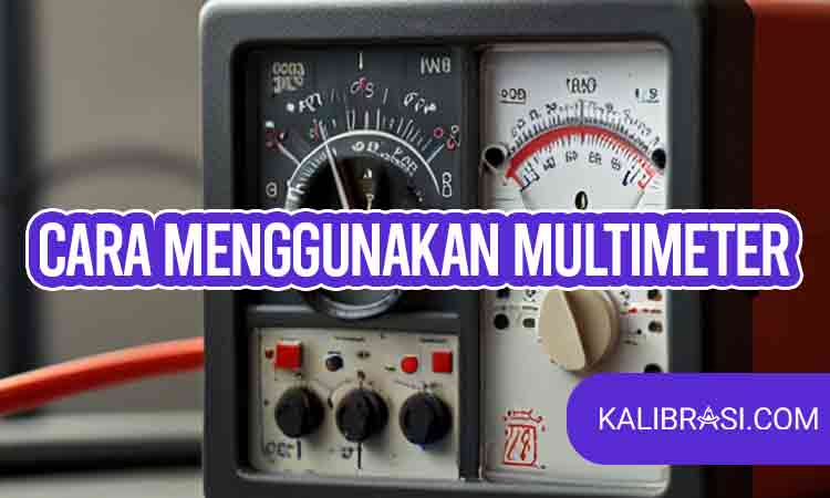cara menggunakan multimeter