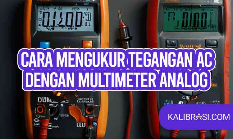cara mengukur tegangan ac dengan multimeter analog