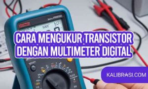 cara mengukur transistor dengan multimeter digital