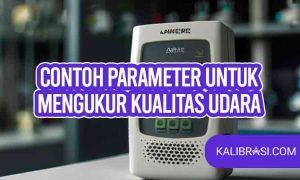 contoh parameter untuk mengukur kualitas udara
