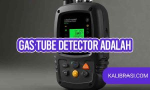 gas tube detector adalah
