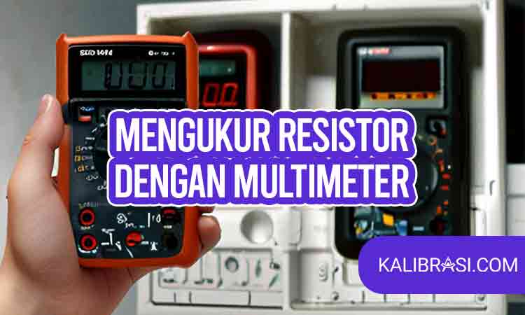 mengukur resistor dengan multimeter