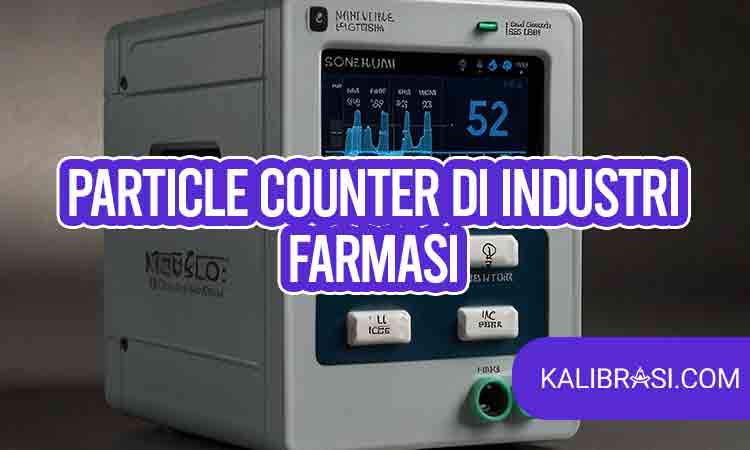 particle counter di industri farmasi