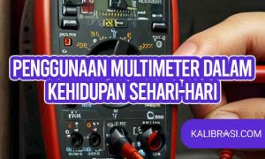penggunaan multimeter dalam kehidupan sehari-hari