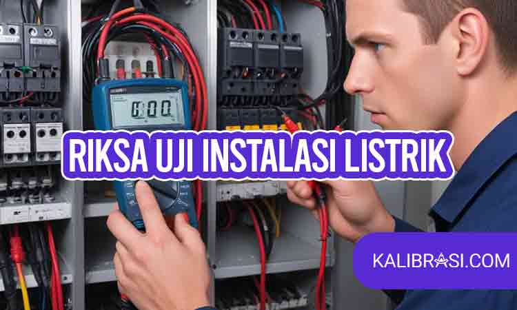 riksa uji instalasi listrik