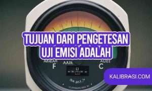 Tujuan dari pengetesan uji emisi