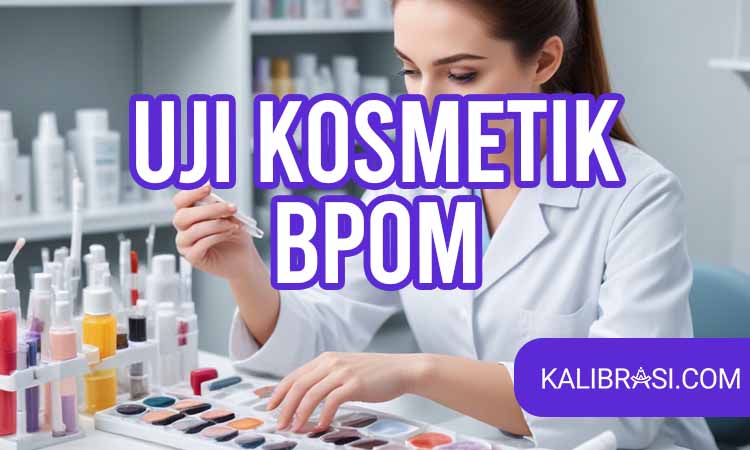 Uji Kosmetik BPOM