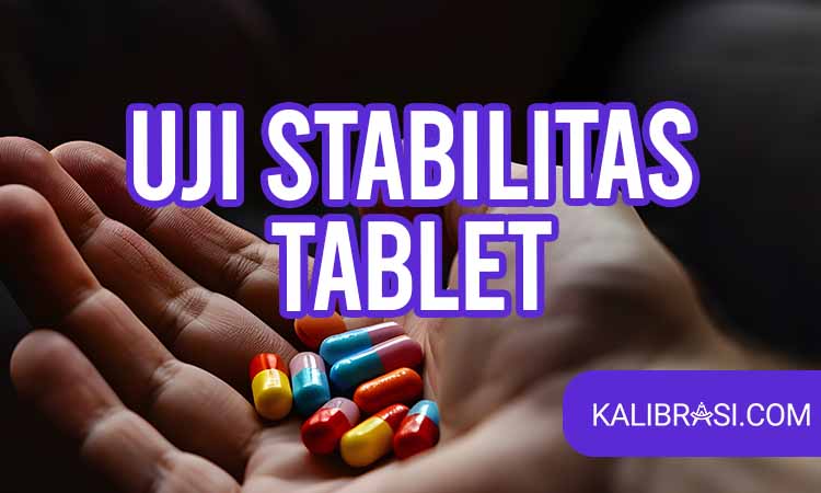 uji stabilitas tablet