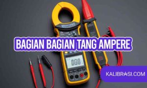 bagian-bagian tang ampere