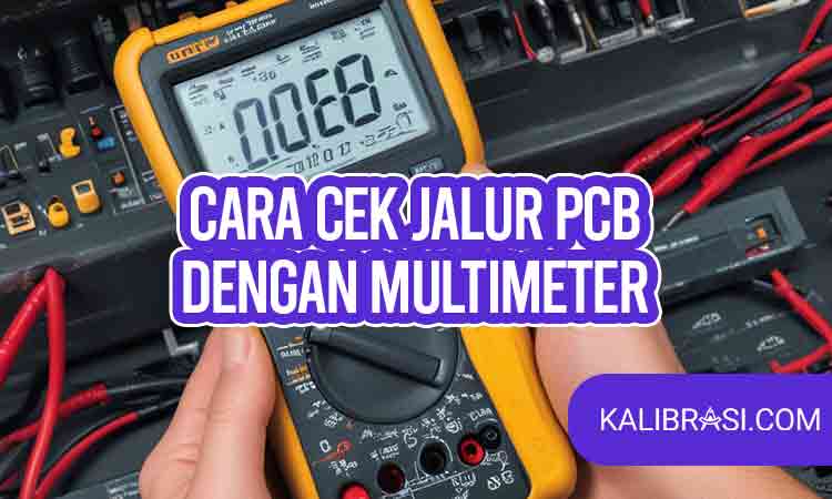 cara cek jalur pcb dengan multimeter