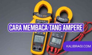 cara membaca tang ampere