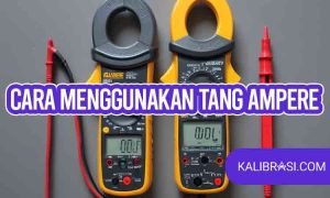 cara menggunakan tang ampere