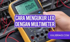 cara mengukur led dengan multimeter