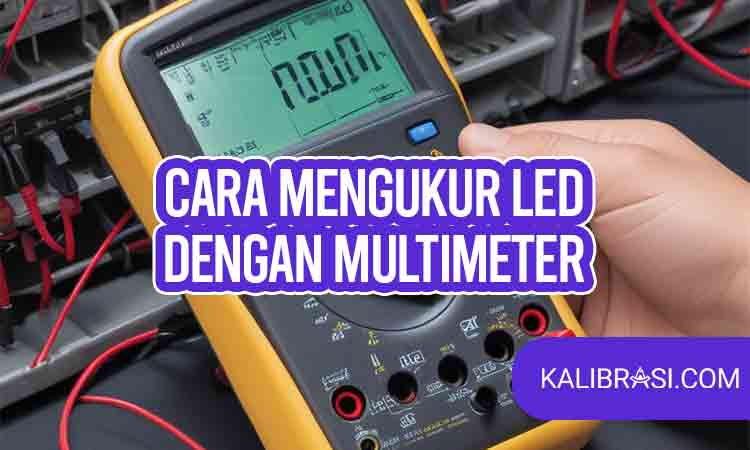 cara mengukur led dengan multimeter