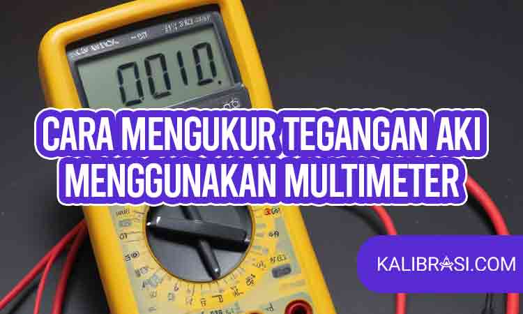 cara mengukur tegangan aki menggunakan multimeter