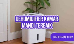 dehumidifier kamar mandi terbaik